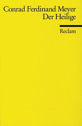Ockert Meyer, Conrad Ferdinand Meyer: Der Heilige (Paperback, German language, 1969, Philipp Reclam jun. Verlag GmbH)
