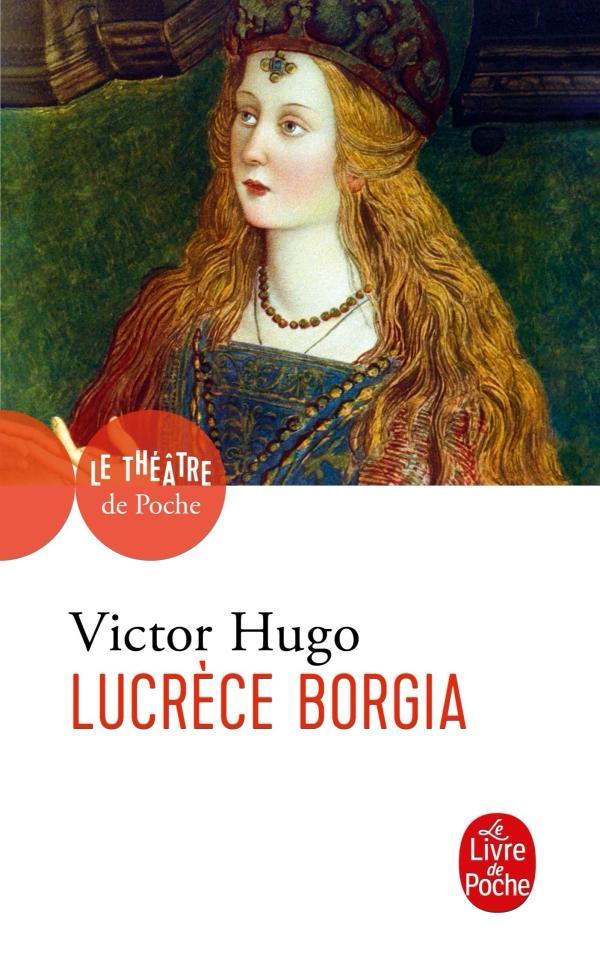 Victor Hugo: Lucrèce Borgia (French language, 2021, Le Livre de poche)