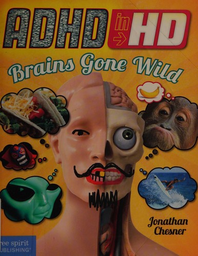Jonathan Chesner: ADHD in HD (2012, Free Spirit Pub.)