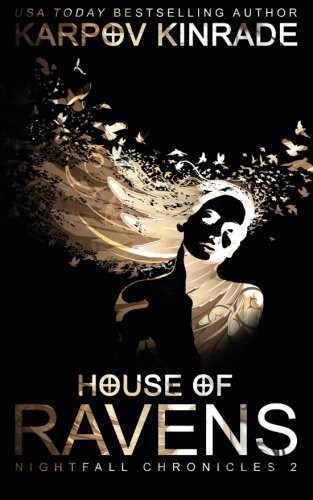 Karpov Kinrade: House of Ravens (Paperback, 2015, Daring Books Publishing)