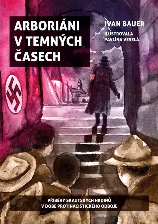 Ivan Bauer: Arboriáni v temných časech (Hardcover, czech language, Familium s.r.o.)