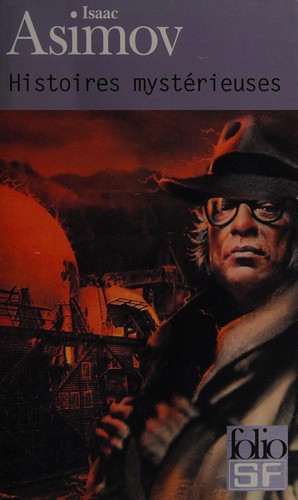 Isaac Asimov: Histoires mysterieuses (Paperback, French language, 2003, Gallimard)