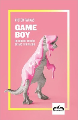 Víctor Parkas: Game Boy (Paperback, Spanish language, 2019, Caballo de Troya)