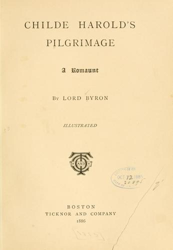 Lord Byron: Childe Harold's pilgrimage (1886, Ticknor and company)