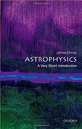 James Binney: Astrophysics (Paperback, 2016, Oxford University Press)