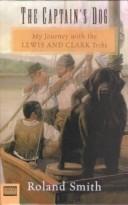 Roland Smith: Captain's Dog (2000, Turtleback Books Distributed by Demco Media)