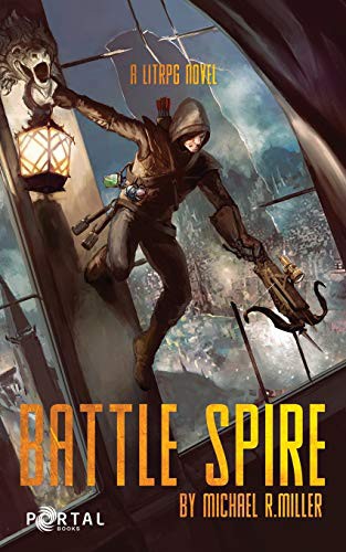 Portal Books, Michael R. Miller: Battle Spire (Paperback, 2019, Portal Books, Michael R. Miller)