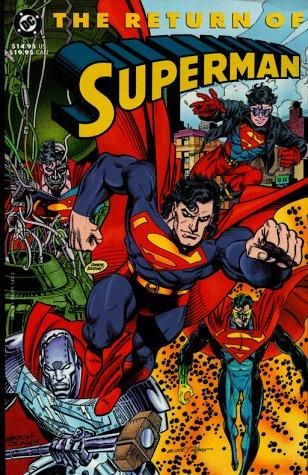 Dan Jurgens, Gerard Jones, Roger Stern, Louise Simonson, Karl Kesel: The Return of Superman (Paperback, 1993, DC Comics)