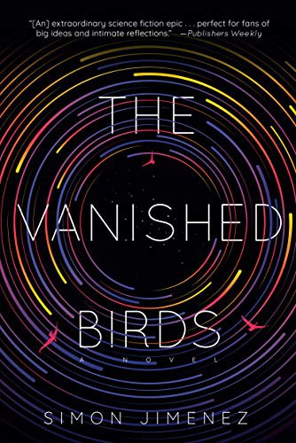 Simon Jiménez: The Vanished Birds (2021, Del Rey)