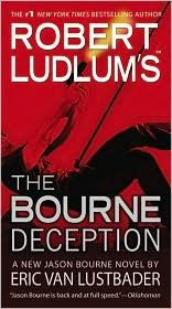 Eric Van Lustbader: Robert Ludlum's The Bourne Deception (Paperback, 2010, Vision)