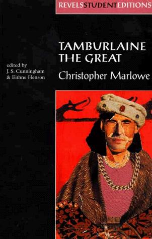 Christopher Marlowe: Tamburlaine (The Revels Plays) (1999, Manchester University Press)