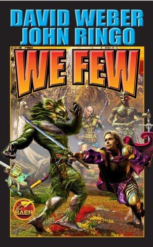 David Weber, John Ringo: We Few (Prince Rogers) (2006, Baen)