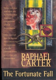 Raphael Carter: The Fortunate Fall (1996, Forge)