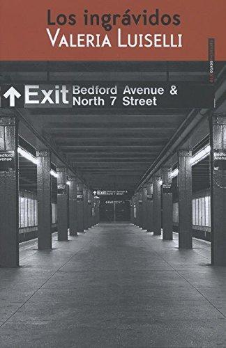 Valeria Luiselli: Los ingrávidos (Spanish language)