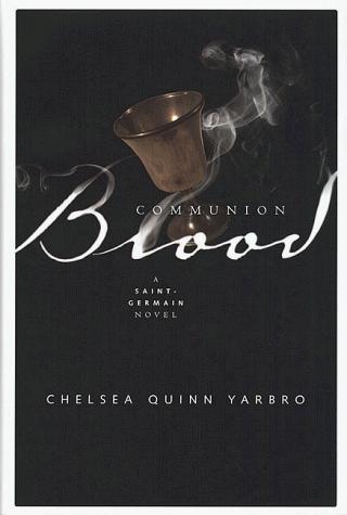 Chelsea Quinn Yarbro: Communion blood (1999, Tor)