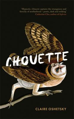 Claire Oshetsky: Chouette (2021, Little, Brown Book Group Limited)