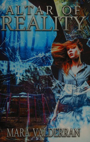 Mara Valderran: Altar of reality (2014, Curiosity Quills)