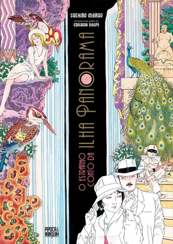 Edogawa Ranpo, Suehiro Maruo: O Estranho Conto da Ilha Panorama (Paperback, Portuguese language, 2023, Pipoca & Nanquim)