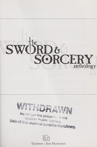 ebrary, Inc: The sword and sorcery anthology (EBook, 2012, Tachyon Publications)