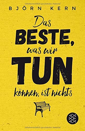 Björn Kern: Das Beste, was wir tun können, ist nichts (Paperback, 2016, FISCHER Taschenbuch)