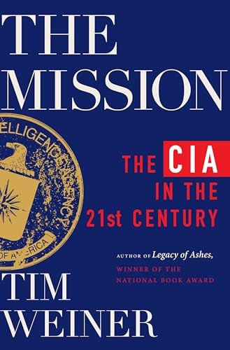 Tim Weiner: The Mission (AudiobookFormat, Mariner Books)