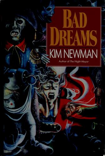 Kim Newman: Bad dreams (1991, Carroll & Graf)