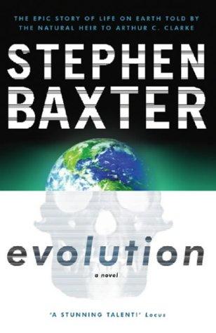 Stephen Baxter: Evolution (Gollancz) (Hardcover, 2002, Gollancz)