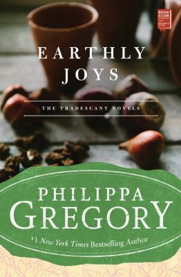 Philippa Gregory: Earthly Joys (2005, Touchstone)