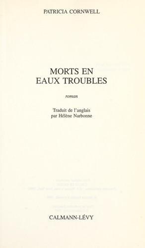 Patricia Cornwell, Patricia Daniels Cornwell: Morts en eaux troubles (French language, 1996, Calmann-Lévy)