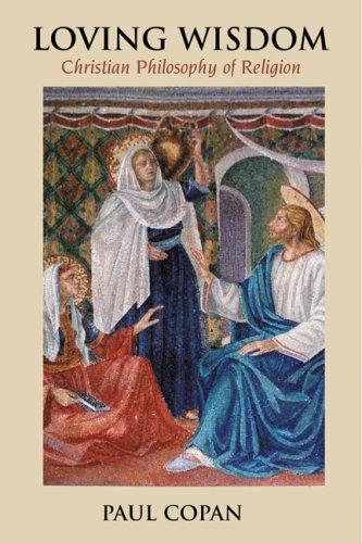 Paul Copan: Loving Wisdom (Paperback, 2007, Chalice Press)