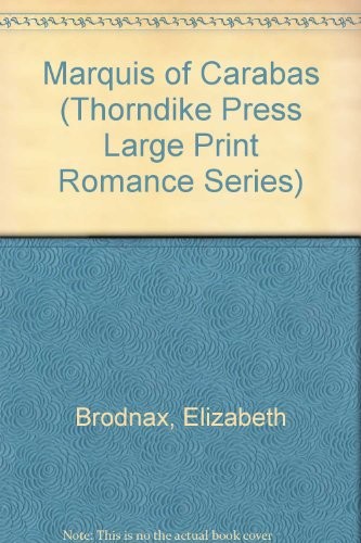Elizabeth Brodnax: The Marquis of Carabas (1991, Thorndike Press)