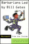 Jennifer Edstrom: Barbarians led by Bill Gates (1998, H. Holt)