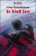 Irina Korschunow: Er Hieb Jan (Paperback, 1997, Deutscher Taschenbuch Verlag GmbH & Co.)
