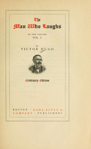 Victor Hugo: The man who laughs (1902, Dana Estes & Company)
