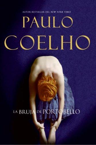 Paulo Coelho: La Bruja de Portobello (Spanish language, 2008, Rayo)