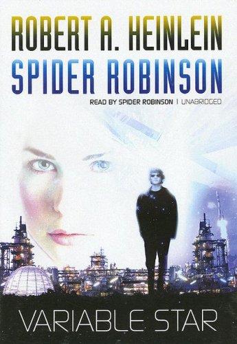 Robert A. Heinlein: Variable Star (AudiobookFormat, 2007, Blackstone Audiobooks)