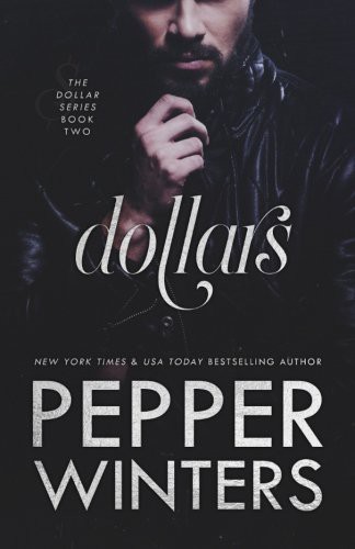 Pepper Winters: Dollars (Paperback, 2016, Createspace Independent Publishing Platform, CreateSpace Independent Publishing Platform)