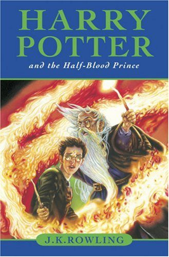 J.K. Rowling: Harry Potter and the Half-Blood Prince (Hardcover, 2005, Raincoast Books)