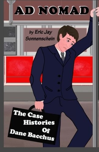 Eric Jay Sonnenschein: Ad Nomad (Paperback, 2012, Hudson Heights Press)