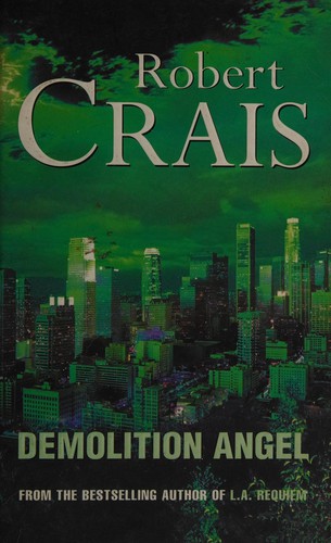 Robert Crais: Demolition angel (2001, Orion)