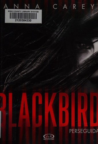 Anna Carey: Blackbird (Spanish language, 2015, V&R Editoras)