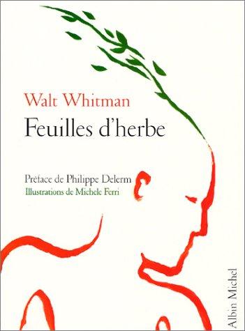 Walt Whitman, Michele Ferri: Feuilles d'herbe (Paperback, French language, 2001, Albin Michel)