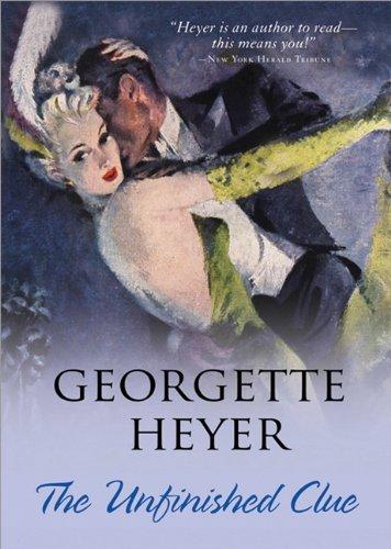 Georgette Heyer: The unfinished clue (2009, Sourcebooks Landmark)
