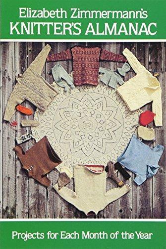 Elizabeth Zimmermann: Knitter's Almanac: Projects for Each Month of the Year (Dover Knitting, Crochet, Tatting, Lace) (1982)