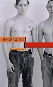 Beqë Cufaj: Der Glanz der Fremde (2005, Zsolnay Verlag)