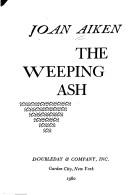 Joan Aiken: The weeping ash (1980, Doubleday)