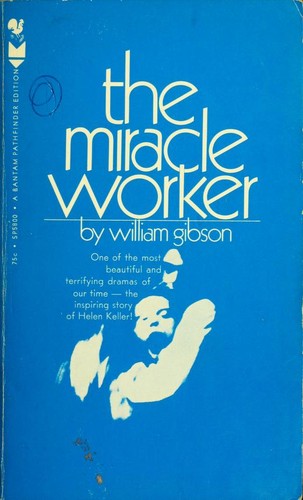Gibson, William: The Miracle Worker (1968, Bantam Pathfinder Editions)