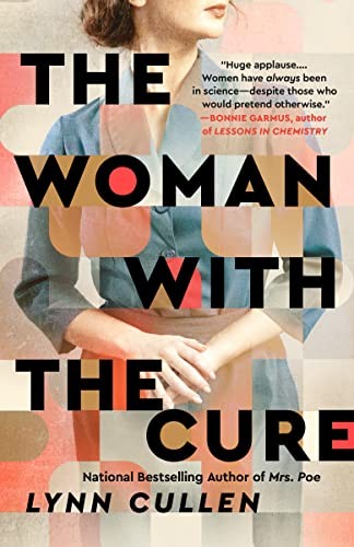 Lynn Cullen: Woman with the Cure (2023, Penguin Publishing Group)