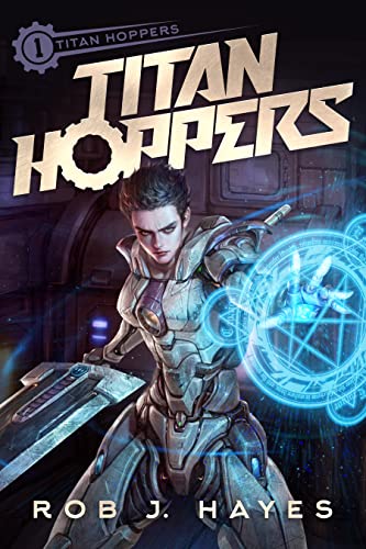 Rob J. Hayes: Titan Hoppers