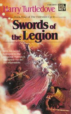 Гарри Тёртлдав: Swords of the Legion (Videssos Cycle) (Paperback, 1987, Del Rey)